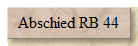 Abschied RB 44