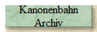 Kanonenbahn
Archiv