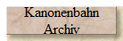 Kanonenbahn
Archiv